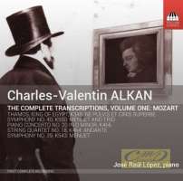 Alkan: The Complete Transcriptions Vol. 1 - Mozart